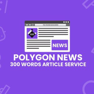 Polygon News Article 300 Words