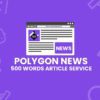 Polygon News Article 500 Words